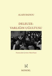 Deleuze-Varlığın Uğultusu Alain Badiou Monokl