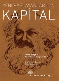 Yeni Başlayanlar İçin Kapital Mike Wayne Yordam Kitap