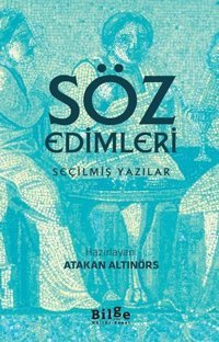 Söz Edimleri-Seçilmiş Yazılar Kolektif Bilge Kültür Sanat