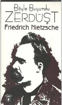 Böyle Buyurdu Zerdüşt Friedrich Nietzsche Dorlion Yayınevi