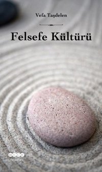 Felsefe Kültürü Vefa Taşdelen Hece Yayınları