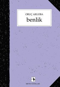 Benlik Oruç Aruoba Metis Yayınları