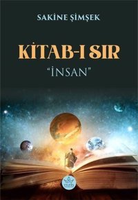 Kitab-ı Sır: İnsan Sakine Şimşek Elpis Yayınları