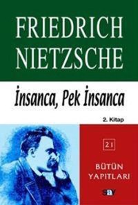 İnsancaPek İnsanca 2.Kitap Friedrich Nietzsche Say Yayınları