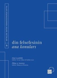 Din Felsefesinin Ana Konuları 5 Kolektif Küre Yayınları