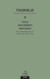 Fragmanlar: Kişilikleri-Doktrinleri-Alımlanmaları Anaksimandros Pinhan Yayıncılık