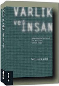 Varlık ve İnsan Mahir Alper Klasik Yayınları
