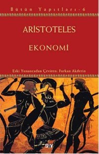 Ekonomi - Bütün Yapıtları 6 Aristoteles Say Yayınları