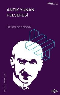 Antik Yunan Felsefesi Henri Bergson Fol Kitap