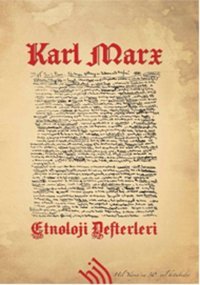 Etnoloji Defterleri Karl Marx Hil Yayınları