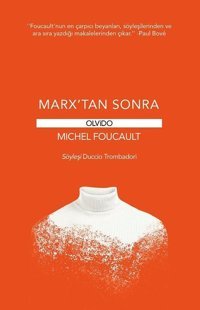 Marx'tan Sonra Michel Foucault Olvido