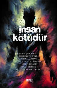 İnsan Kötüdür Kolektif Gece Kitaplığı