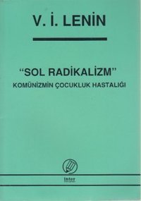 Sol Radikalizm Vladimir İlyiç Lenin İnter