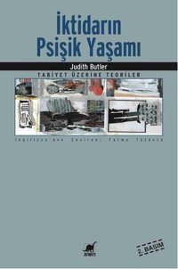 İktidarın Psişik Yaşamı Judith Butler Ayrıntı Yayınları
