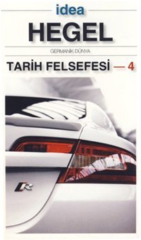 Tarih Felsefesi 4 Hegel İdea Yayınevi