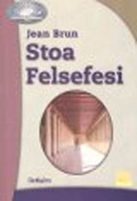 Stoa Felsefesi Jean Brun İletişim Yayınları