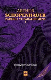 Parerga ve Paralipomena Cilt-1 Arthur Schopenhauer Ötüken Neşriyat