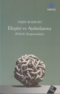 Eleştiri ve Aydınlanma Nejat Bozkurt Sentez Yayıncılık
