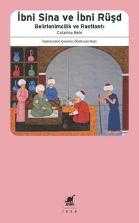 İbni Sina ve İbn Rüşd - Belirlenimcilik ve Rastlantı Catarina Belo Ayrıntı Yayınları