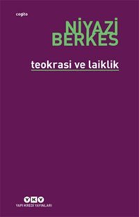 Teokrasi ve Laiklik Niyazi Berkes Yapı Kredi Yayınları
