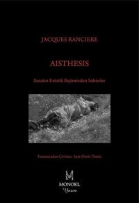 Aisthesis Jacques Ranciere Monokl