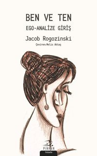 Ben ve Ten-Ego Analize Giriş Jacob Rogozinski Pinhan Yayıncılık