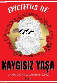 Epictetus İle Kaygısız Yaşa Charan Diaz Flipper Yayıncılık