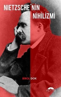 Nietzsche'nin Nihilizmi Birol Dok Motto Yayınları