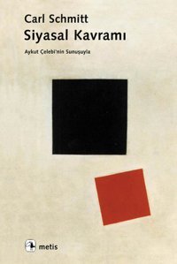 Siyasal Kavramı Carl Schmitt Metis Yayınları