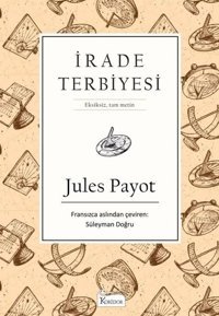 İrade Terbiyesi-Bez Ciltli Jules Payot Koridor Yayıncılık