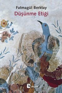 Düşünme Etiği Fatmagül Berktay Metis Yayınları