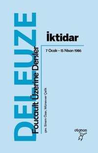 İktidar: Foucault Üzerine Dersler Gilles Deleuze Otonom Yayıncılık
