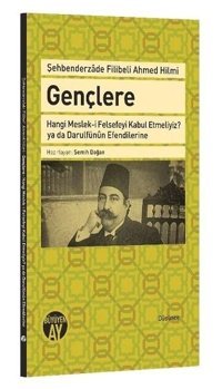 Gençlere Şehbenderzade Filibeli Ahmed Hilmi Büyüyenay Yayınları