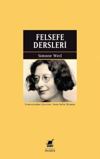 Felsefe Dersleri Simone Weil Ayrıntı Yayınları