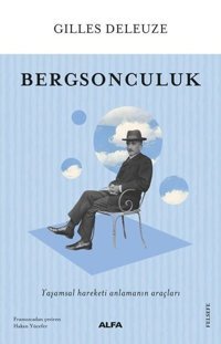 Bergsonculuk Gilles Deleuze Alfa Yayıncılık