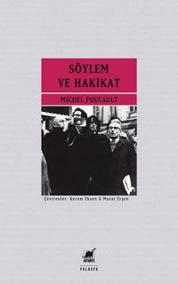 Söylem ve Hakikat Michel Foucault Ayrıntı Yayınları