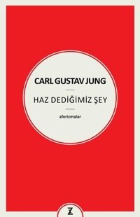 Carl Gustav Jung Haz Dediğimiz Şey Özlem Andaç Zeplin Kitap