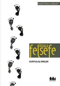 Kısaca Felsefe Kurtuluş Dinçer Pharmakon Kitap