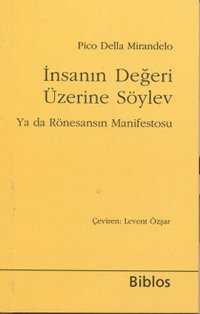 İnsanın Değeri Üzerine Söylev Pico Della Mirandelo Biblos