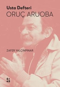 Usta Defteri Oruç Aruoba Zafer Yalçınpınar Altıkırkbeş Basın Yayın