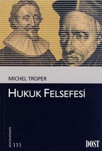 Hukuk Felsefesi Michel Troper Dost Kitabevi