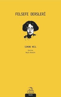 Felsefe Dersleri Simone Weil Pinhan Yayıncılık