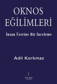 Oknos Eğilimleri Adil Korkmaz İkinci Adam Yayınları