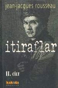 İtiraflar 2 Jean - Jacques Rousseau Kaknüs Yayınları