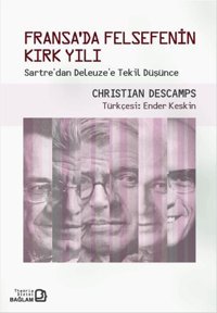 Fransa'da Felsefenin Kırk Yılı Christian Descamps Bağlam Yayıncılık