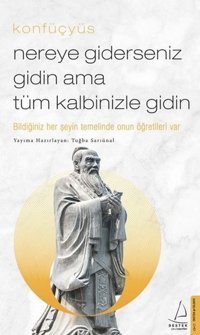 Nereye Giderseniz Gidin Ama Tüm Kalbinizle Gidin Tuğba Sarıünal Destek Yayınları