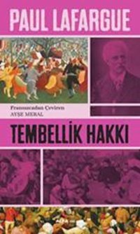 Tembellik Hakkı Paul Lafargue Alfa Yayıncılık
