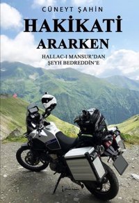 Hakikati Ararken - Hallac-ı Mansur'dan Şeyh Bedreddin'e Cüneyt Şahin İkinci Adam Yayınları