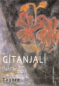 Gitanjaliİlahiler Rabindranath Tagore Dergah Yayınları