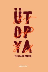 Ütopya Thomas More Tefrika Yayınları